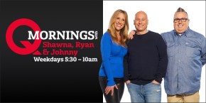 Q Mornings with Shawna, Ryan & Johnny